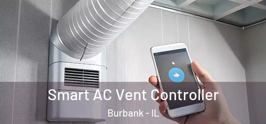 Smart AC Vent Controller Burbank - IL